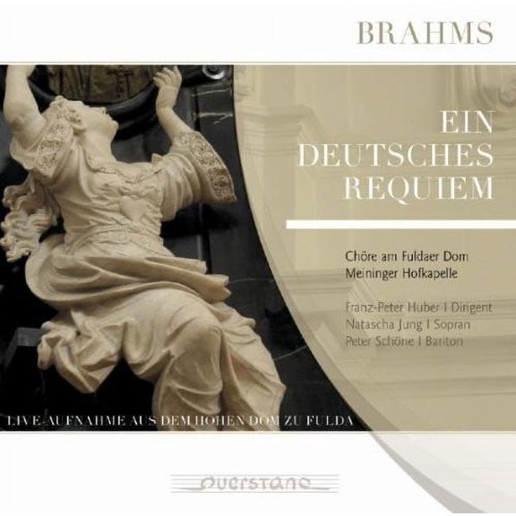 Brahms / Jung / Schone / Chore Am Dom Zu Fulda - Ein deutsches Requiem - Music & Performance - CD