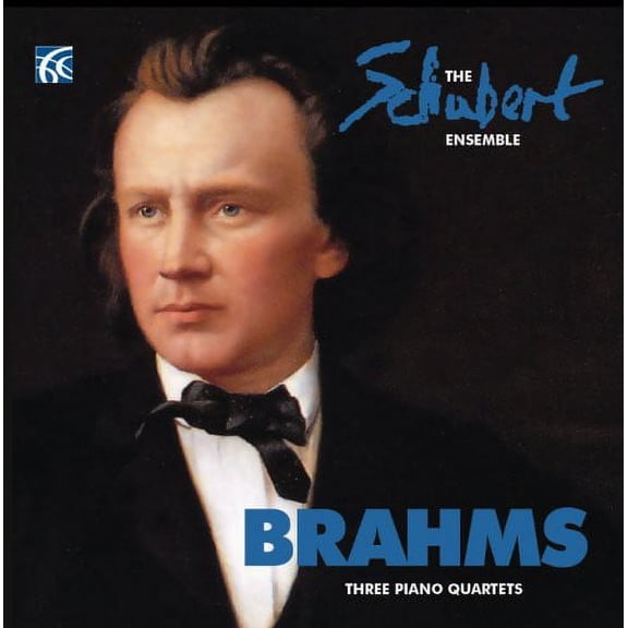 Brahms / Schubert Ensemble - Three Piano Quartets - Music & Performance - CD
