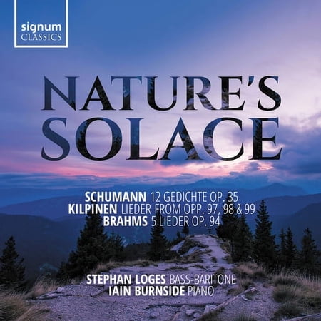 Brahms / Stephan Loges / Iain Burnside - Nature's Solace - Music & Performance - CD