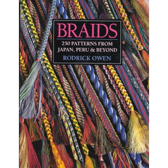 Pre-Owned Braids: 250 Patterns from Japan, Peru & Beyond (Hardcover) 1883010063 9781883010065