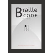 Braille Code Learn Visually Learning Braille Alphabet Practise Your Language Skills - Letters, Numbers, Practice Sheets Paperback