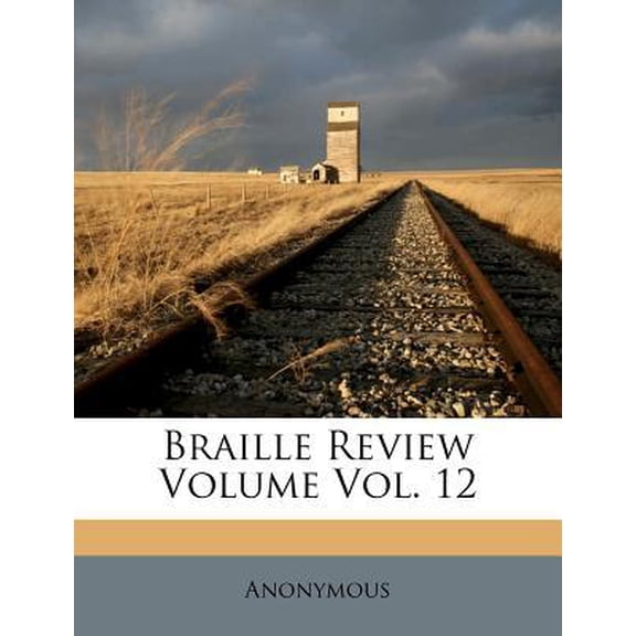 Braille Review Volume Vol. 12 Paperback