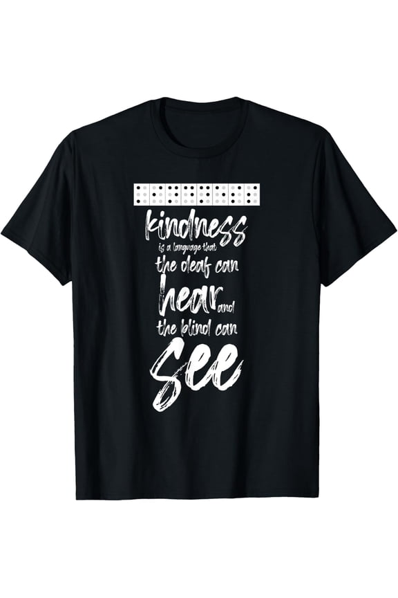 Braille Writing Gift - Kindness Deaf Can Hear Blind Can See T-ShirtMen's and women's gift, black and white T-shirt, size: Extra large S-4XL
