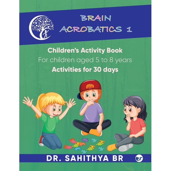 Brain Acrobatics Level 1: Children's Activity Book, (Paperback)