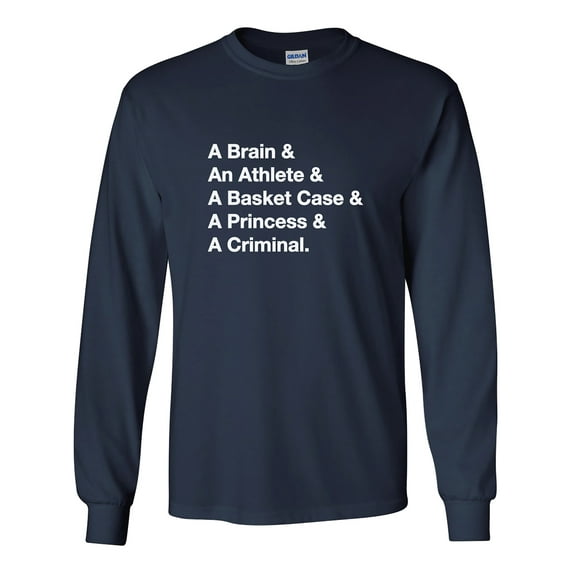 Brain, Athlete, Basket Case, Princess & Criminal Long Sleeve T-Shirt