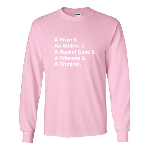 Brain, Athlete, Basket Case, Princess & Criminal Long Sleeve T-Shirt