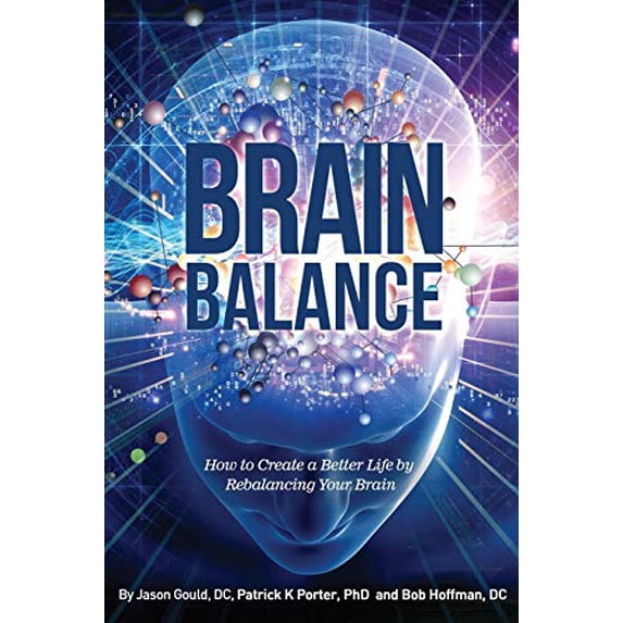Pre-Owned Brain Balance: How to Create a Better Life by Rebalancing Your Brain Paperback