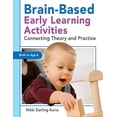 thumbnail image 1 of Pre-Owned Brain-Based Early Learning Activities: Connecting Theory and Practice (Paperback) 1933653868 9781933653860, 1 of 1