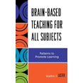 thumbnail image 1 of Brain-Based Teaching for All Subjects: Patterns to Promote Learning, (Hardcover), 1 of 1