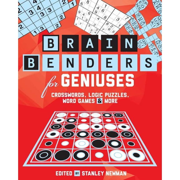 Brain Benders: Brain Benders for Geniuses: Crosswords, Logic Puzzles, Word Games & More (Paperback)