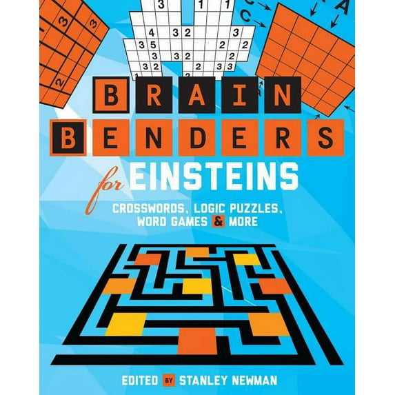 Brain Benders: Brain Benders for Einsteins: Crosswords, Logic Puzzles, Word Games & More (Paperback)