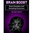 thumbnail image 1 of Brain Boost: Brain Disorders and Deviating Structures (Paperback), 1 of 1