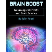 Brain Boost Neurological Effects and Brain Science Paperback