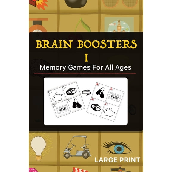 Brain Boosters I: Memory Games For All Ages, (Paperback)