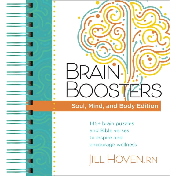 Brain Boosters - Soul, Mind, and Body Edition: 145+ Brain Puzzles and Bible Verses to Inspire and Encourage Wellness, (Paperback)
