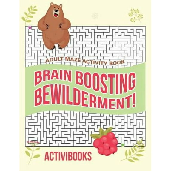 Brain Boosting Bewilderment! Adult Maze Activity Book (Paperback)