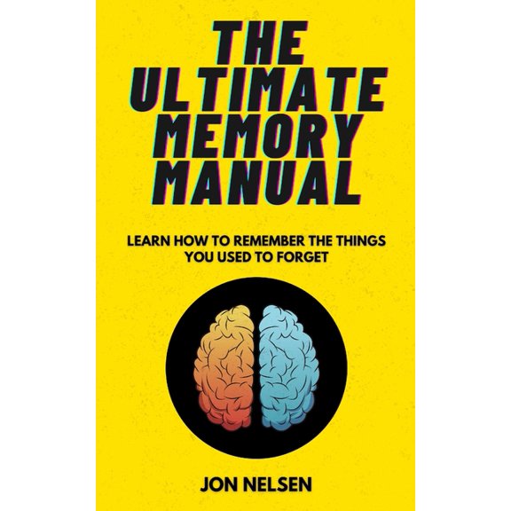 Brain Bootcamp: Memory Management Techni The Ultimate Memory Manual: Learn How to Remember the Things You Used to Forget With the Memory Palace Technique, Book 3, (Paperback)