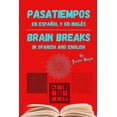 thumbnail image 1 of Brain Breaks - Pasatiempos - English and Spanish - InglÃ©s y espaÃ±ol, (Paperback), 1 of 1