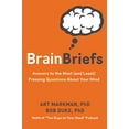 thumbnail image 1 of Pre-Owned Brain Briefs: Answers to the Most (and Least) Pressing Questions about Your Mind (Hardcover) 1454919078 9781454919070, 1 of 1