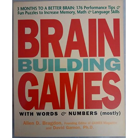 Pre-Owned Brain Building Games: 176 Fun Puzzles and Tips to Develop Your Memory, Math, and Language Skills (Other) 9780760733172
