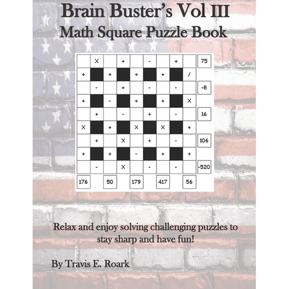 Brain Buster's Vol III: Math Square Puzzle Book, (Paperback)