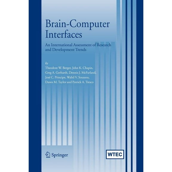 Brain-Computer Interfaces: An International Assessment of Research and Development Trends, (Paperback)