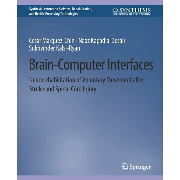 Brain-Computer Interfaces: Neurorehabilitation of Voluntary Movement After Stroke and Spinal Cord Injury, (Paperback)