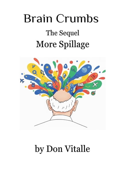 Brain Crumbs - The Sequel - More Spillage, (Paperback)