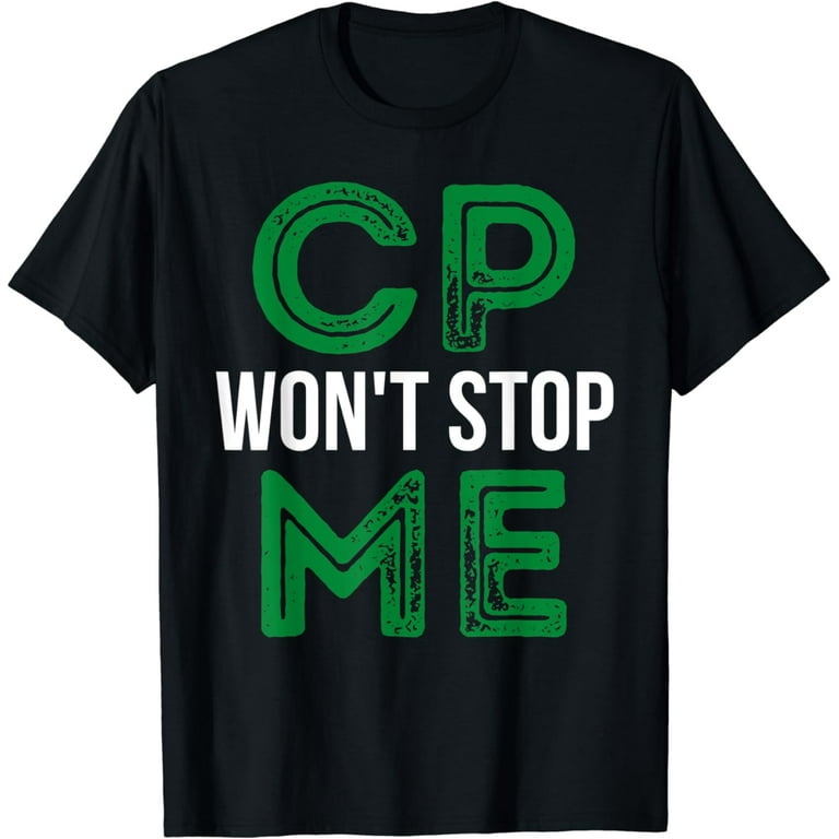 Brain Damage Awareness Cerebral Palsy Cp Won't Stop Me Tee Brain Damage Awareness Cerebral Palsy Cp Won't Stop Me Tee