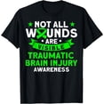 thumbnail image 1 of Brain Damage Not All Wounds Are Visible TBI Brain Injury TBI T-Shirt, 1 of 4