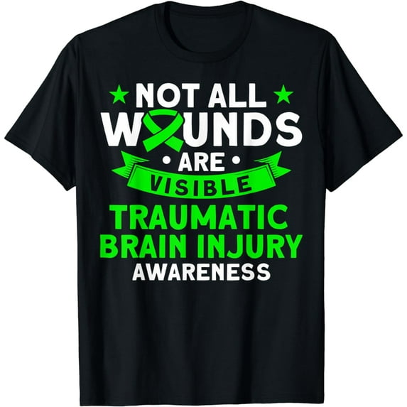 Brain Damage Not All Wounds Are Visible TBI Brain Injury TBI T-Shirt