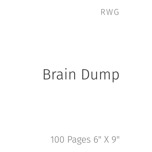 Brain Dump: 100 Pages 6" X 9", (Paperback)