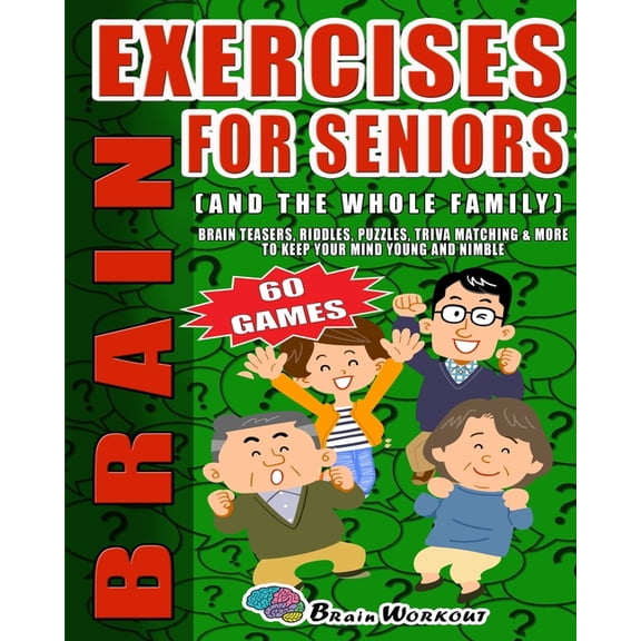 Riddles and Brain Teasers: Brain Exercises For Seniors: Brain Teasers Riddles, Puzzles, Trivia Matching, And More To Keep Your Mind Young And Nimble. Large Print (Paperback)