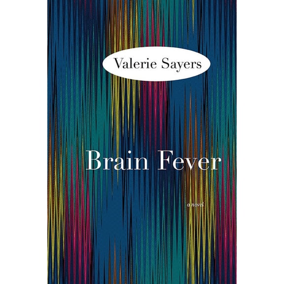 Brain Fever : A Novel (Paperback)