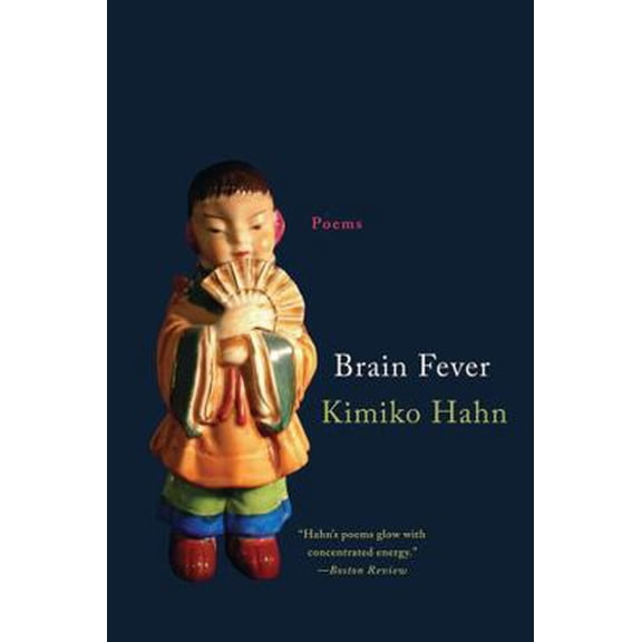Pre-Owned Brain Fever: Poems (Paperback) 0393354407 9780393354409