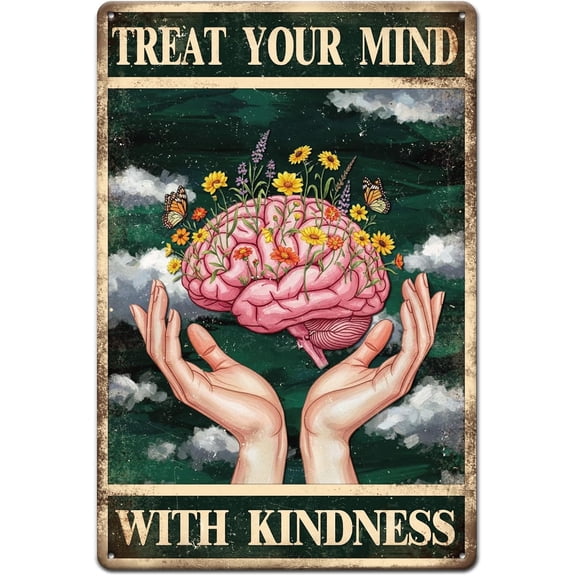 Brain Flower Metal Tin Sign 8x12in "Treat Your Mind With Kindness" Vintage Painting Tin Sign Wall Poster Plaque for Garden Room Backyard Patio Outdoor Space DIY Workshop Planting Area