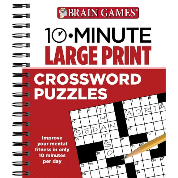 Brain Games - 10 Minute Brain Games - 10 Minute: Large Print Crossword Puzzles: Volume 1, (Spiral-Bound)