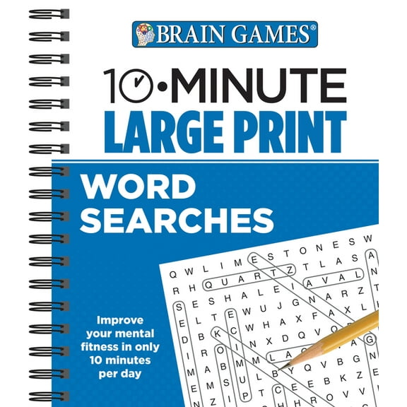 Brain Games - 10 Minute Brain Games - 10 Minute: Large Print Word Searches, (Spiral-Bound)