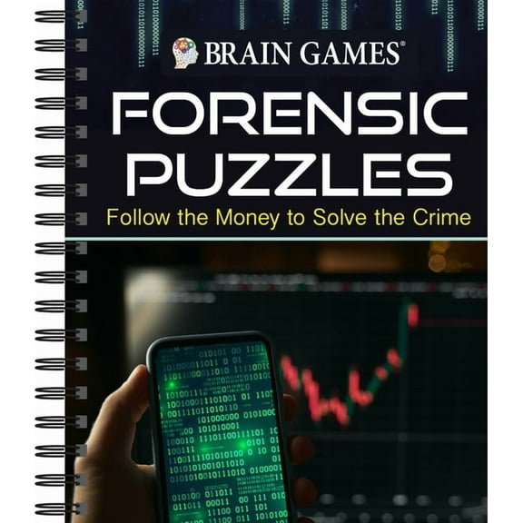 Brain Games Brain Games - Forensic Puzzles: Follow the Money to Solve the Crime, (Spiral-Bound)