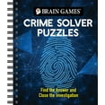 thumbnail image 1 of Pre-Owned Brain Games - Crime Solver Puzzles: Quick-Witted Detective Challenges (Spiral-bound) 1645589455 9781645589457, 1 of 1