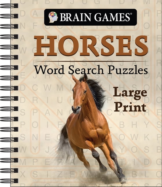 Brain Games Large Print Brain Games - Horses Word Search Puzzles - Large Print + a Fact with Every Puzzle, (Spiral-Bound)