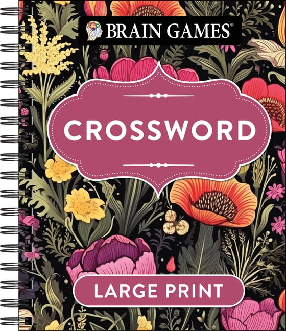 Brain Games Large Print Brain Games - Large Print Crosswords (Dark Floral Design), (Spiral-Bound)