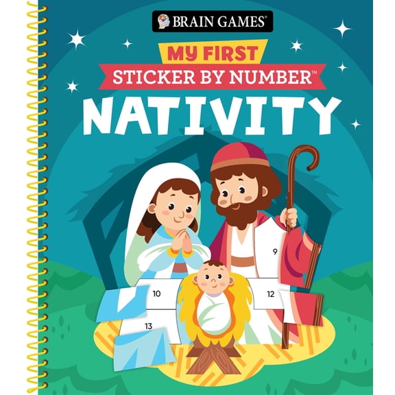 Brain Games - My First Sticker by Number Brain Games - My First Sticker by Number: Nativity - Includes the Story of Jesus's Birth, (Spiral-Bound)