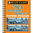 thumbnail image 1 of Brain Games - Picture Puzzles Brain Games - Picture Puzzles: '50s Remember When?, (Spiral-Bound), 1 of 2