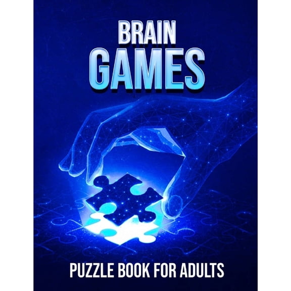 Brain Games Puzzle Book For Adults: Sharpen Your Mind with Challenging Puzzles and Games for Adults, (Paperback)