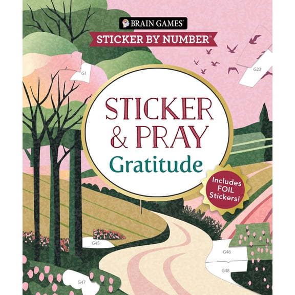 Brain Games - Sticker by Number Brain Games - Sticker by Number - Sticker and Pray: Gratitude (24 Images to Sticker): Includes Foil Stickers!, (Paperback)
