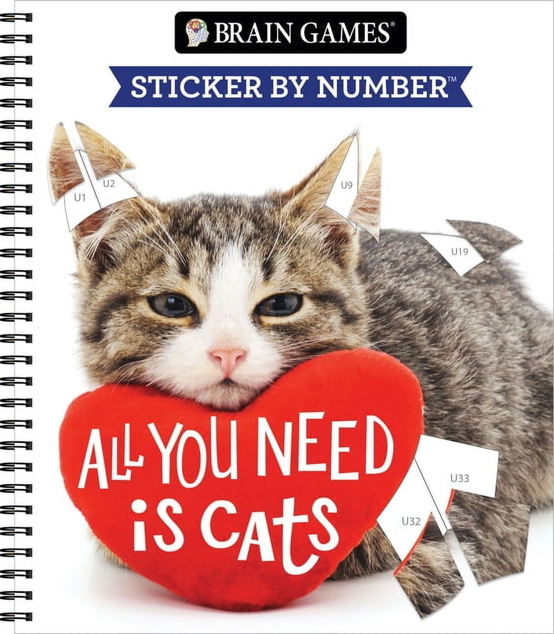 Brain Games - Sticker by Number Brain Games - Sticker by Number: All You Need Is Cats (27 Images to Sticker), (Spiral-Bound)