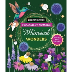 Brain Games - Sticker by Number Brain Games - Sticker by Number: Whimsical Wonders (24 Images to Sticker): Includes 2 Foil Sticker Sheets to Complete Ea, (Paperback)
