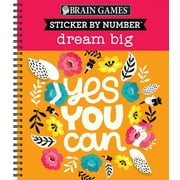 Brain Games - Sticker by Number Sticker by Number Dream Big, Spiral-Bound