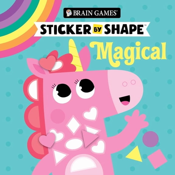 Brain Games - Sticker by Shape Brain Games - Sticker by Shape: Magical (for Kids Ages 3-6), (Paperback)
